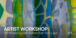 Artist Workshop: Printmaking with Karen Kar Yen Law at the Varley Art Gallery of Markham.